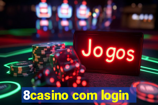 8casino com login
